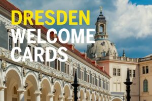 Dresden Welcome Cards: City Card oder Regio Card kaufen und Dresden flexibel sowie günstig entdecken